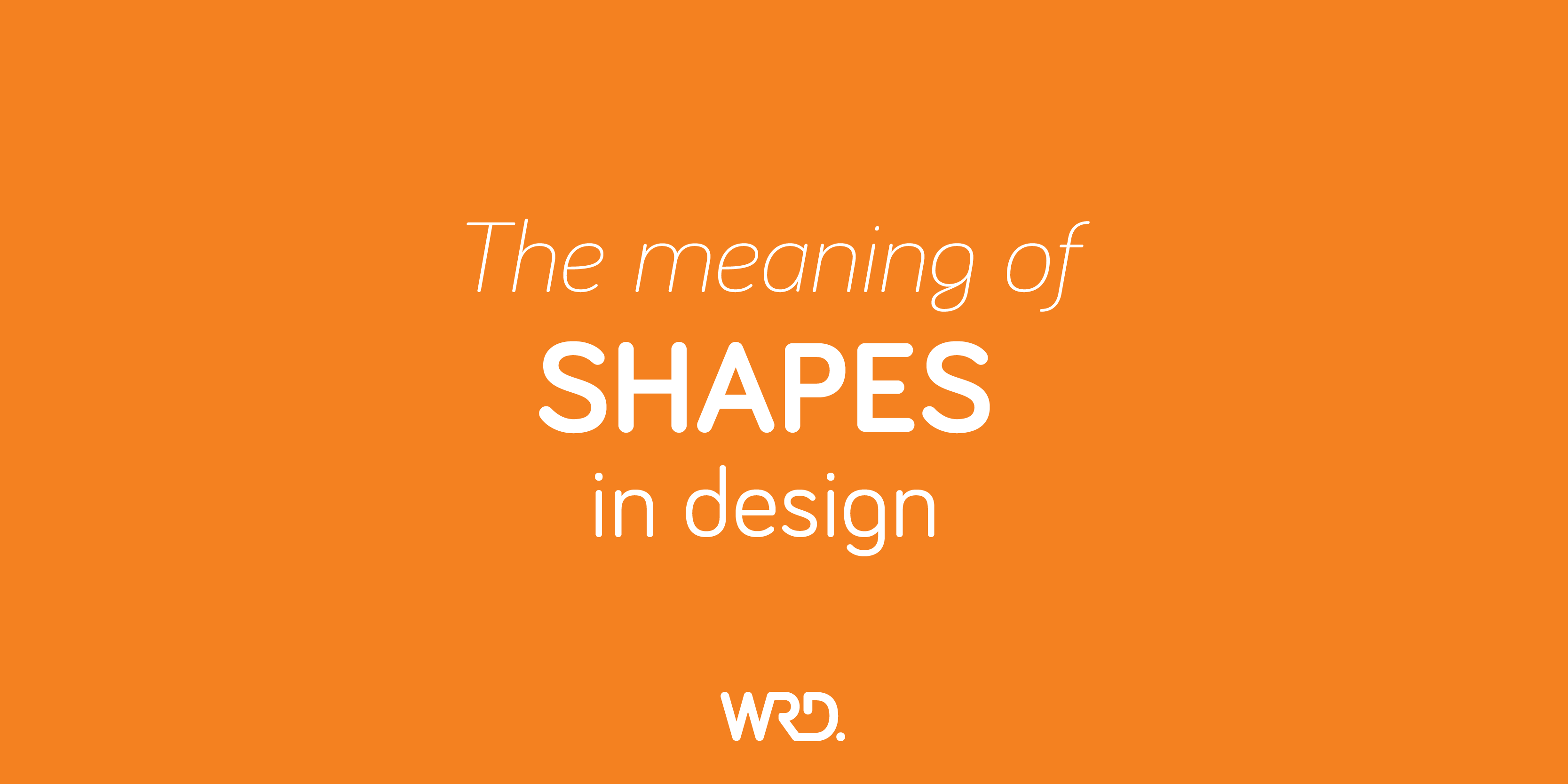 The Meaning Of Shapes In Design
